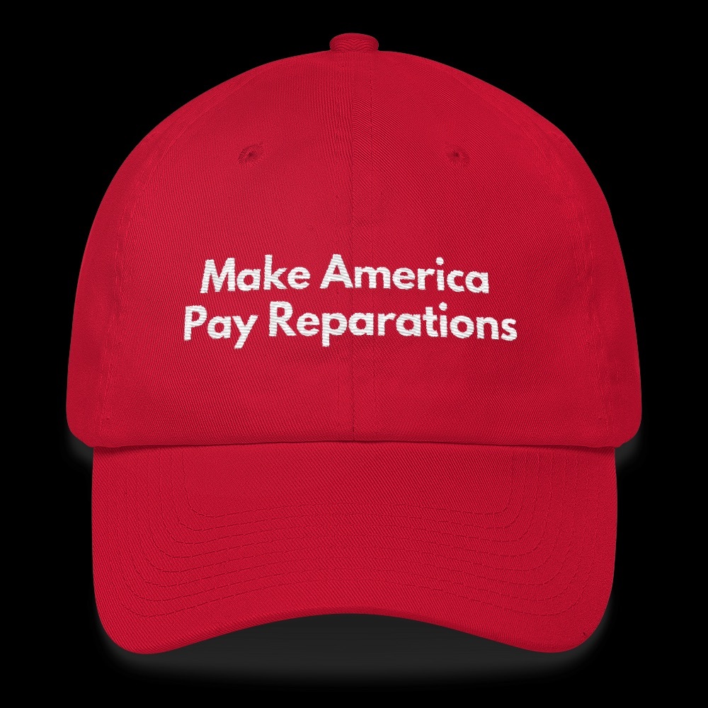 Make America Pay Reparations Hat